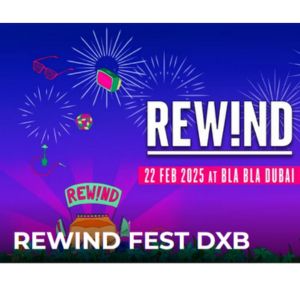 Rewind Fest DXB 2025